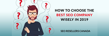 How to choose the best seo company wisely in 2019 How to choose the best seo company wisely in 2019