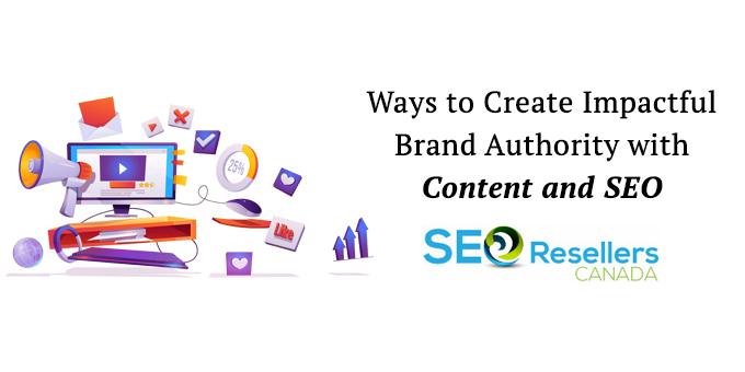 How to go about building brand authority with content and SEO 