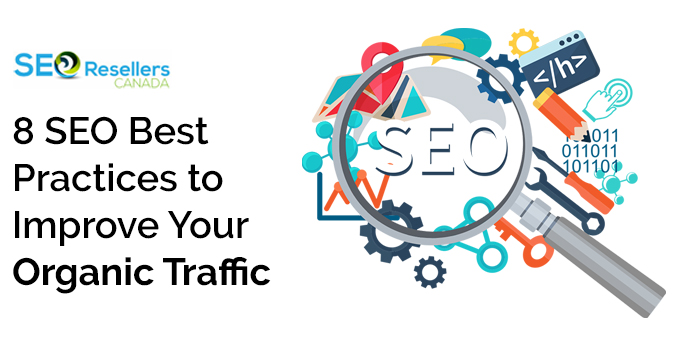 8 SEO Best Practices to Improve Your Organic Traffic