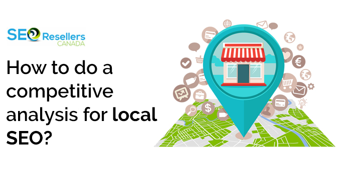 How to do a competitive analysis for local SEO?