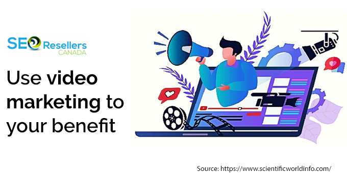 Use video marketing to your benefit