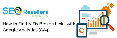 How to Find & Fix Broken Links with Google Analytics [GA4]