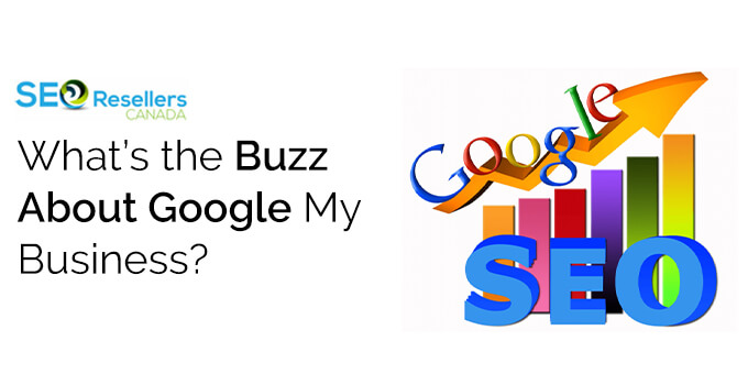 What’s the Buzz About Google My Business?