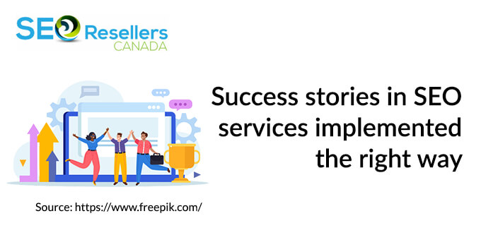 Success stories in SEO services implemented the right way