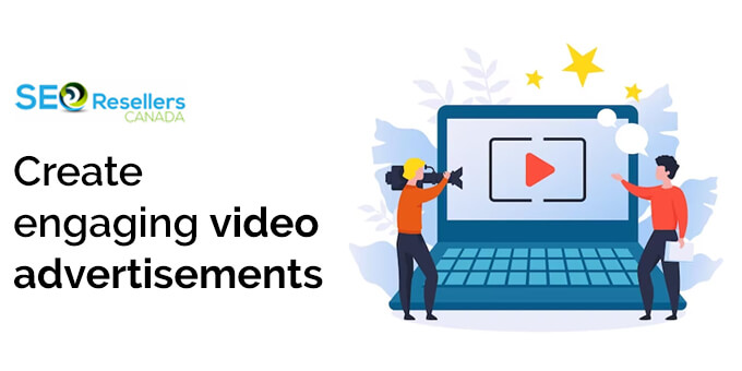 Create engaging video advertisements