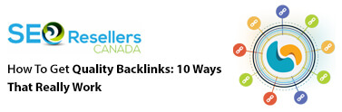 How To Get Quality Backlinks 10 Ways That Really Work