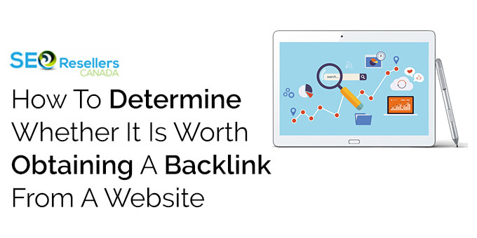 How To Determine Whether It Is Worth Obtaining A Backlink From A Website