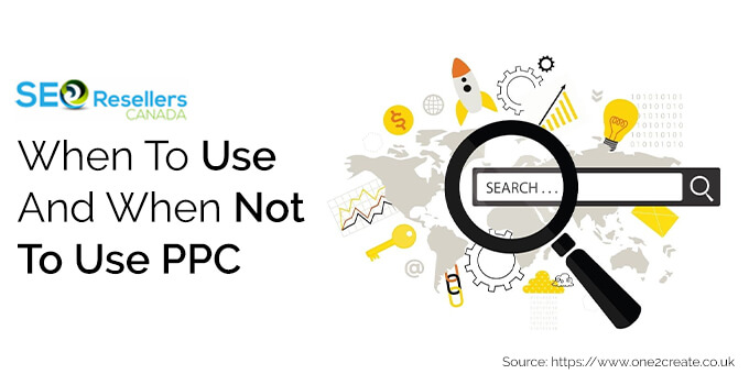 When to Use and When Not to Use PPC