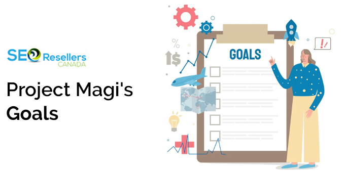 Project Magi's Goals