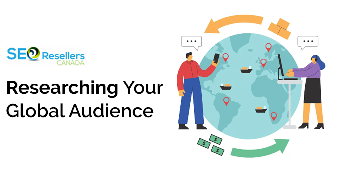 Researching Your Global Audience
