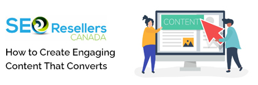 How to Create Engaging Content That Converts