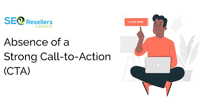 Mistake 3: Absence of a Strong Call-to-Action (CTA)