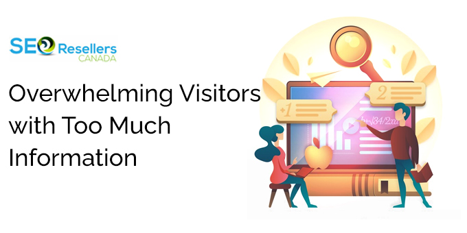 Mistake 4: Overwhelming Visitors with Too Much Information