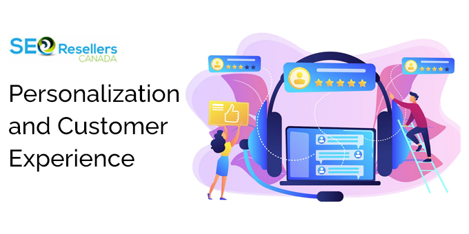 Personalization and Customer Experience