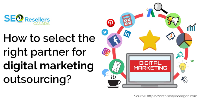 How to select the right partner for digital marketing outsourcing?