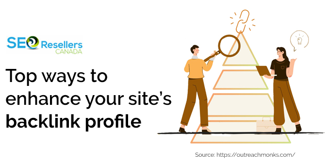Top ways to enhance your site’s backlink profile