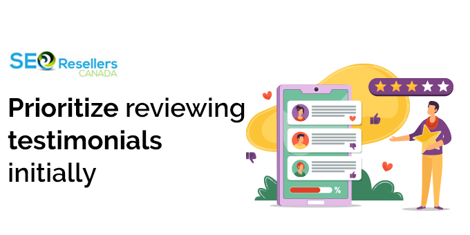 Prioritize reviewing testimonials initially