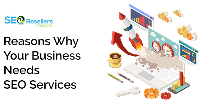 Reasons Why Your Business Needs SEO Services