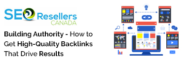 Building Authority - How to Get High-Quality Backlinks That Drive Results