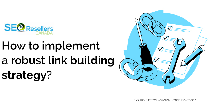 How to implement a robust link building strategy?