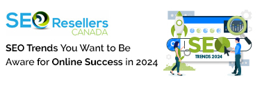 SEO Trends You Want to Be Aware for Online Success in 2024
