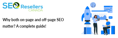 Why both on-page and off-page SEO matter? A complete guide!