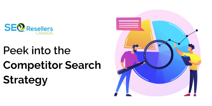 Peek into the Competitor Search Strategy