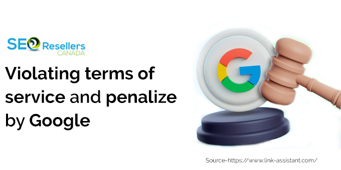 Violating terms of service and penalize by Google