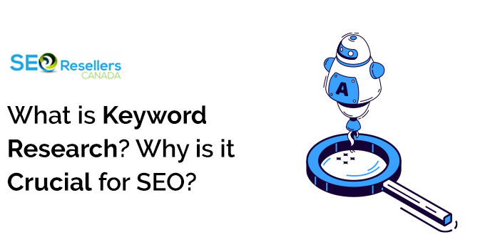 What is Keyword Research? Why is it Crucial for SEO?