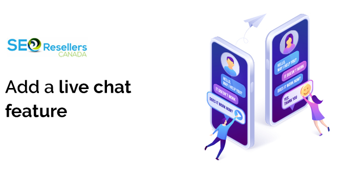 Add a live chat feature