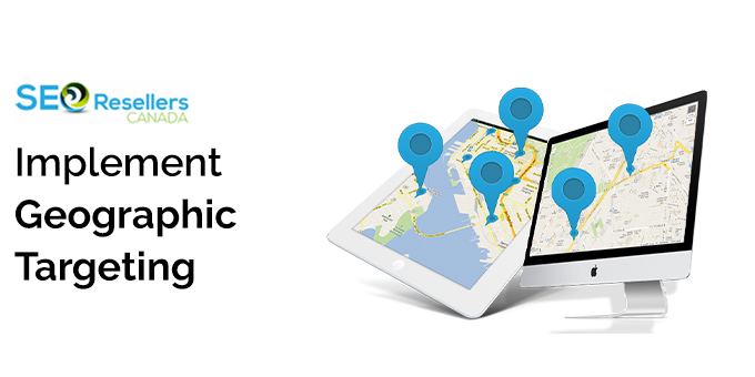 Implement Geographic Targeting