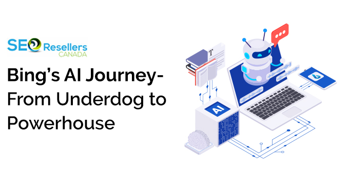 Bing’s AI Journey- From Underdog to Powerhouse
