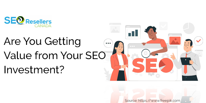 Are You Getting Value from Your SEO Investment?
