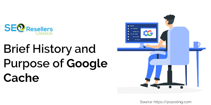 Brief History and Purpose of Google Cache