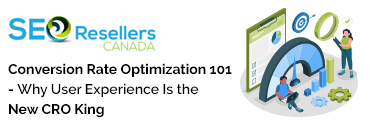 Conversion Rate Optimization 101 - Why User Experience Is the New CRO King Conversion Rate Optimization 101 - Why User Experience Is the New CRO King