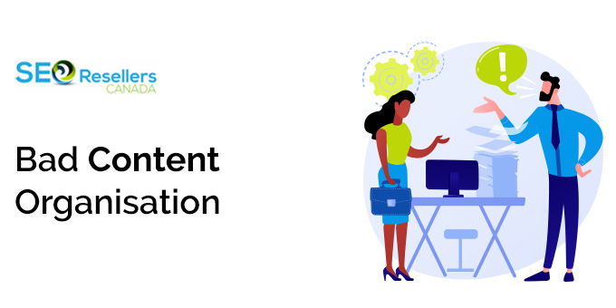 Bad Content Organisation