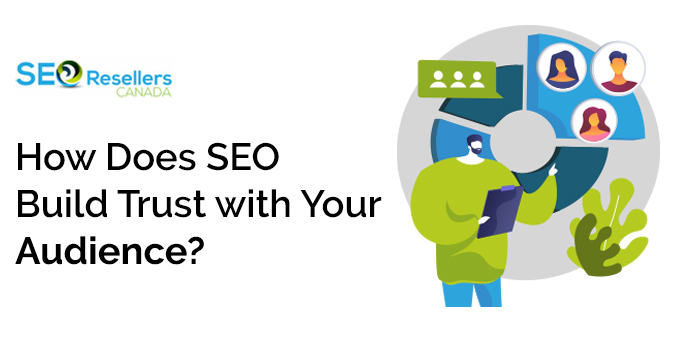 How Does SEO Build Trust with Your Audience