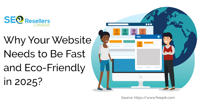 Why Your Website Needs to Be Fast and Eco-Friendly in 2025?