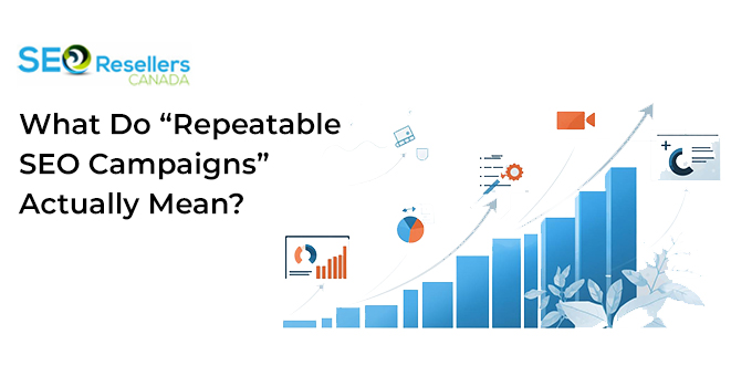 What Do “Repeatable SEO Campaigns” Actually Mean?