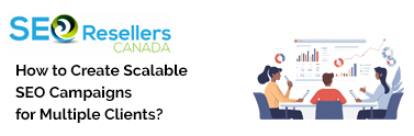 small How to Create Scalable SEO Campaigns for Multiple Clients?
