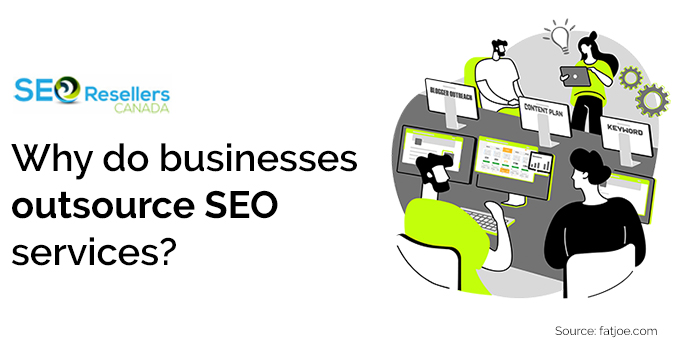 Why do businesses outsource SEO services?