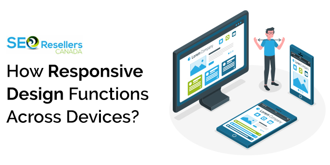 How Responsive Design Functions Across Devices?