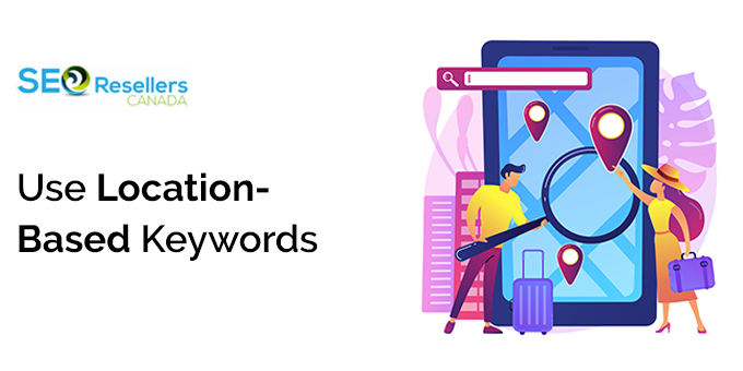 Use Location-Based Keywords