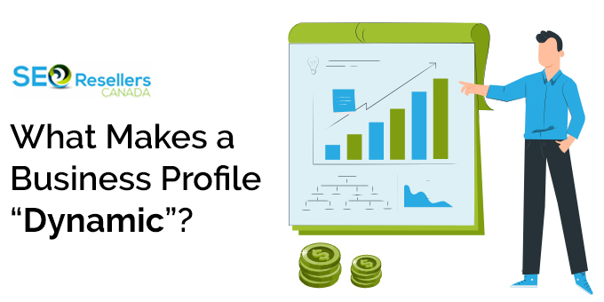 What Makes a Business Profile "Dynamic"?