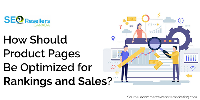How Should Product Pages Be Optimized for Rankings and Sales?