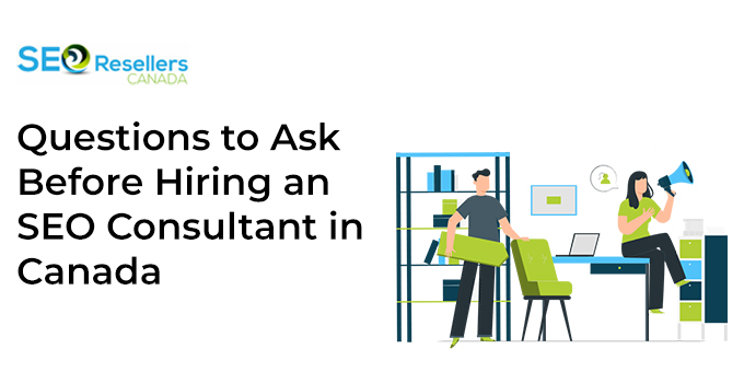 Questions to Ask Before Hiring an SEO Consultant in Canada