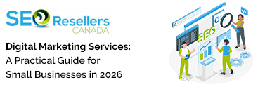 Digital Marketing Services: A Practical Guide for Small Businesses in Canada