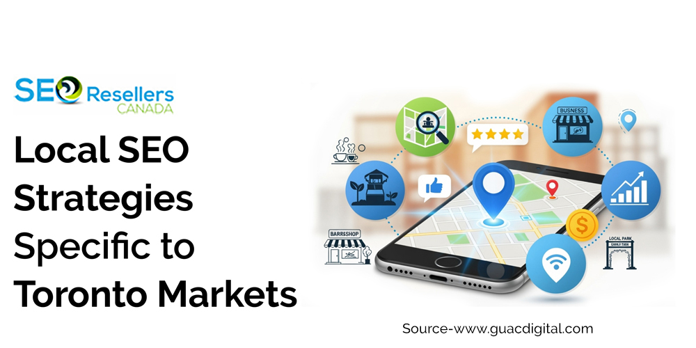 Local SEO Strategies Specific to Toronto Markets