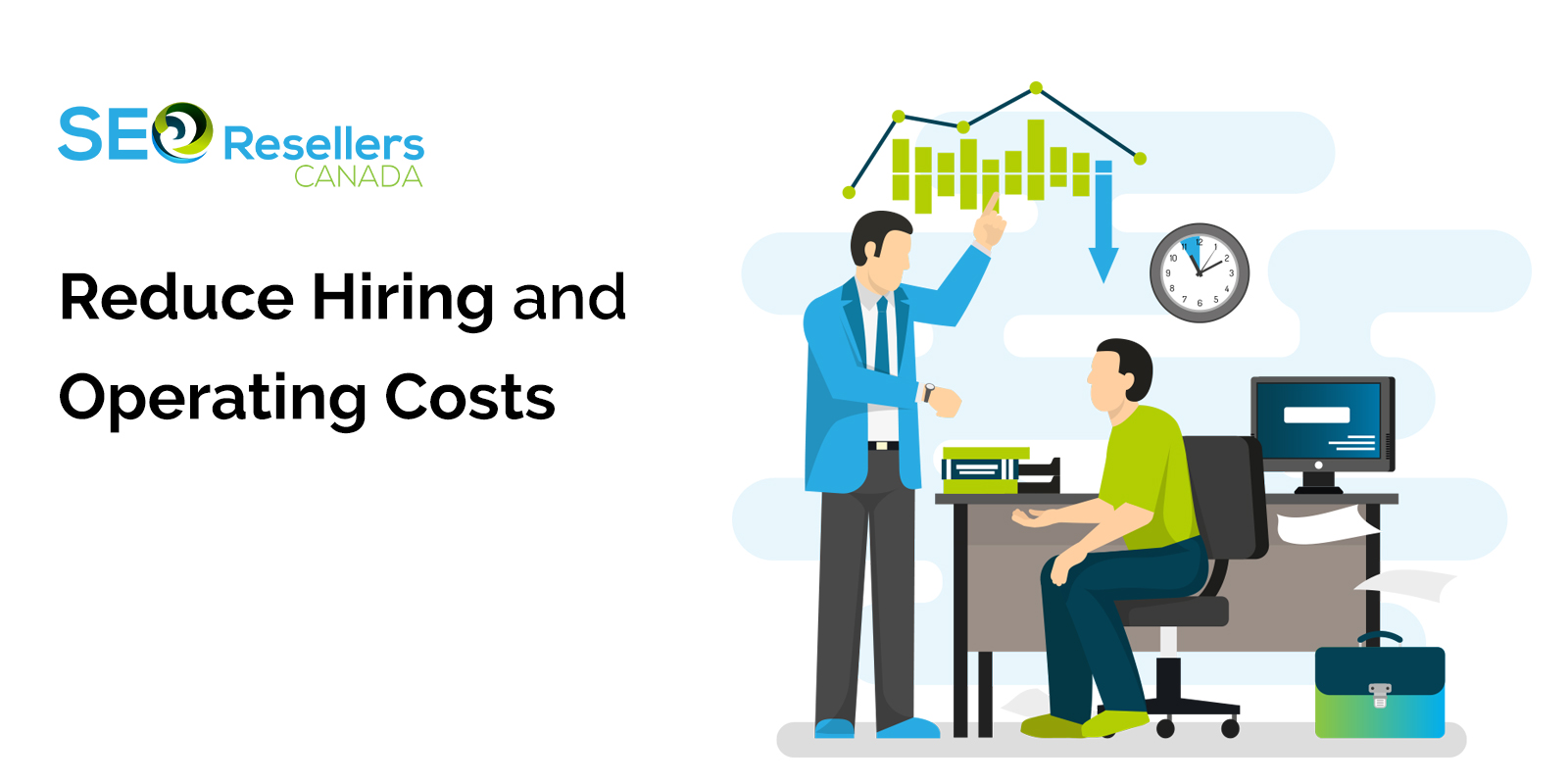 Reduce Hiring and Operating Costs